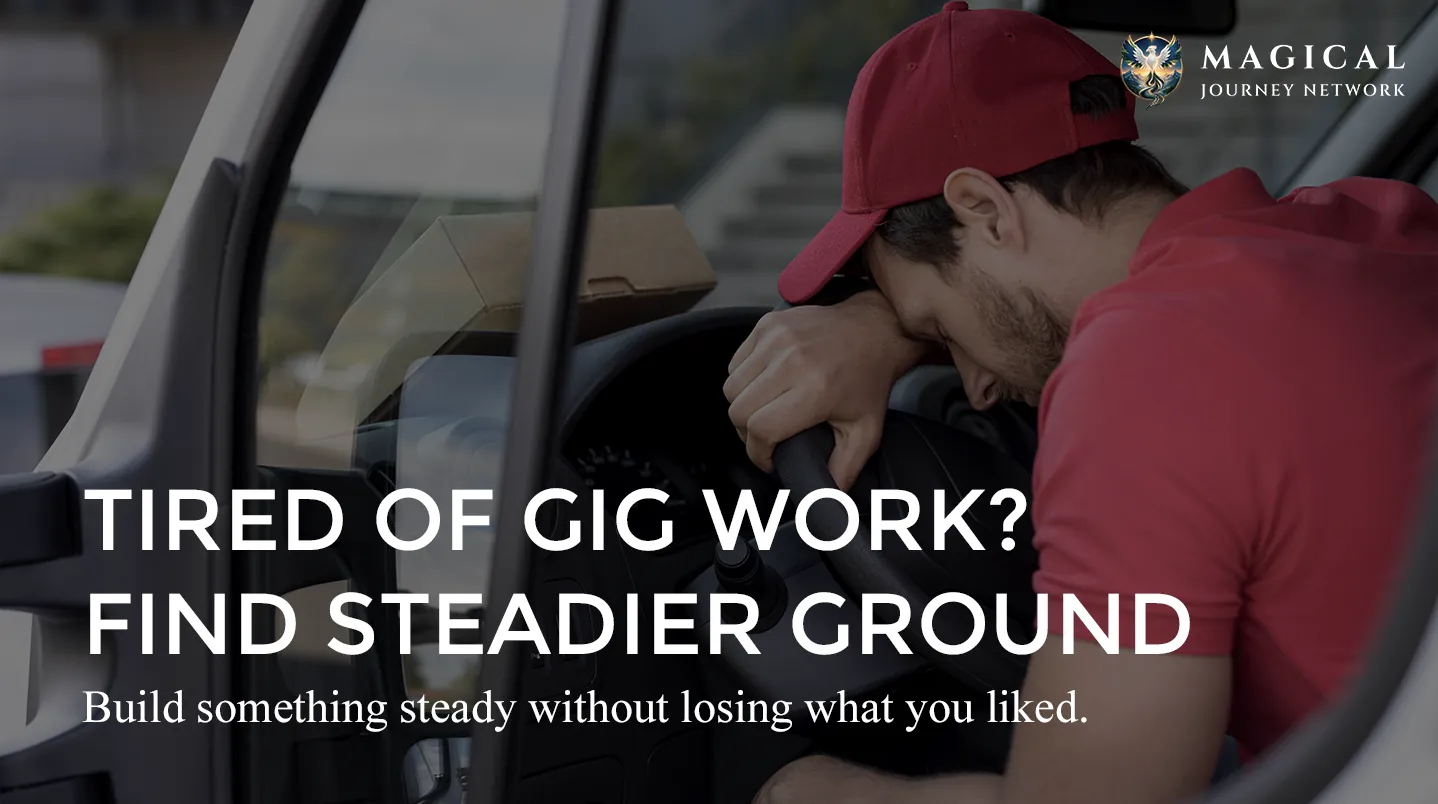 A delivery driver resting his head on the steering wheel of his van, with the title Tired of Gig Work? How to Find Steadier Ground